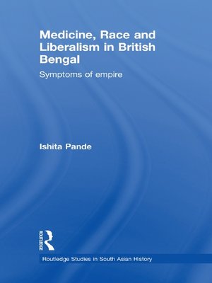 cover image of Medicine, Race and Liberalism in British Bengal